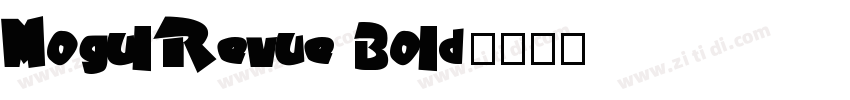 Mogul Revue Bold字体转换